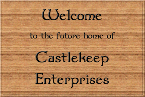 Welcome to the future home of Castlekeep Enterprises